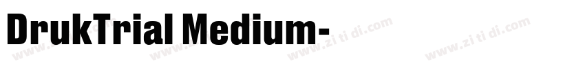 DrukTrial Medium字体转换 DrukTrial Medium字体转换